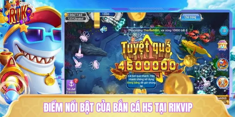 Bắn cá H5 là siêu phẩm săn thưởng hấp dẫn