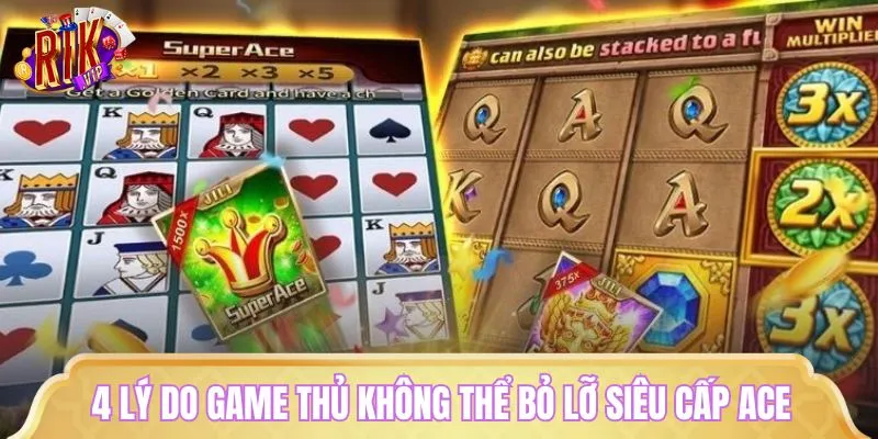 Siêu Cấp ACE là tựa game đáng giá nhất 2026