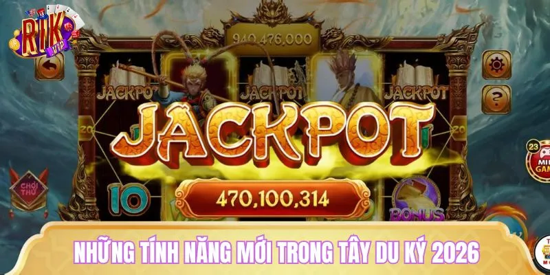 Nổ hũ Tây Du Ký phiên bản 2026 cực Hot