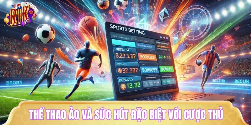 Thể thao ảo RIKVIP là lựa chọn giải trí không thể bỏ qua